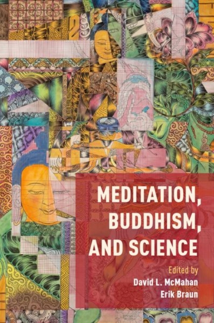 Meditation, Buddhism, and Science - David Mcmahan
