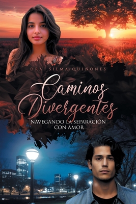 Caminos divergentes: Navegando la separación con amor - Dra Silma Quiñones
