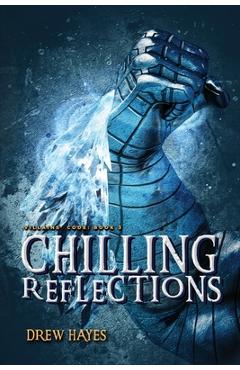Coperta cărții 'Chilling Reflections - Drew Hayes'