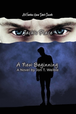 Jack's Place: A New Beginning - Jon T. Weible