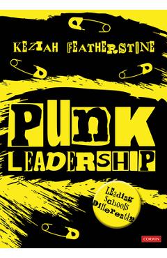 Coperta cărții 'Punk Leadership: Leading Schools Differently - Keziah Featherstone'