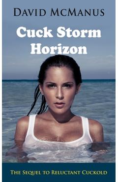 Coperta cărții 'Cuck Storm Horizon - David Mcmanus'