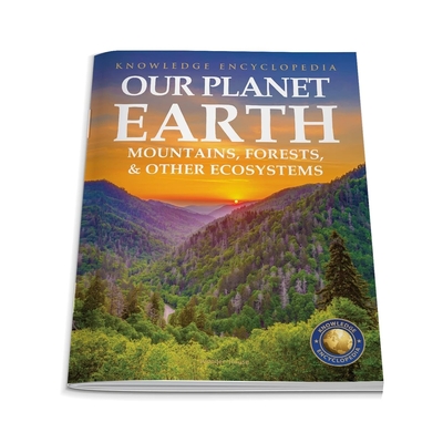 Coperta cărții 'Our Planet Earth: Mountains, Forests & Other Ecosystems -'