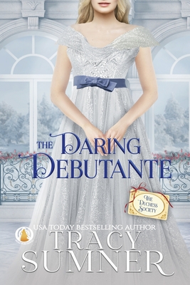 The Daring Debutante - Tracy Sumner
