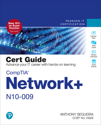 Comptia Network+ N10-009 Cert Guide - Anthony Sequeira