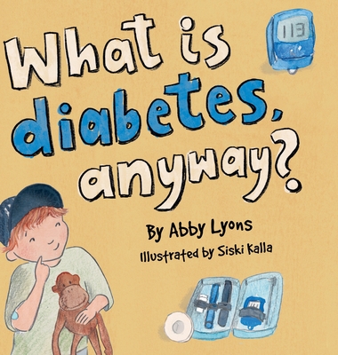 What is diabetes, anyway? - Abby Lyons