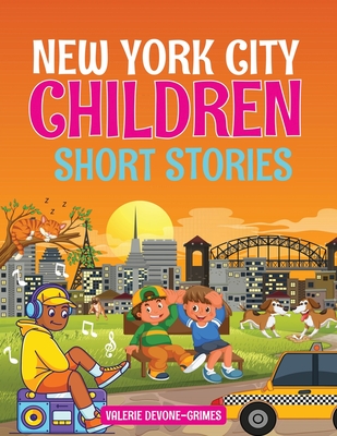 New York City Children Short Stories - Valerie Devone-grimes
