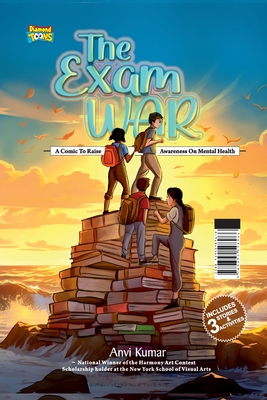 The Exam War: A Comic To Raise Awareness On Mental Health - Anvi Kumar