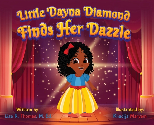 Little Dayna Diamond Finds Her Dazzle - Lisa R. Thomas