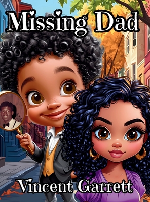 Missing Dad - Vincent Garrett