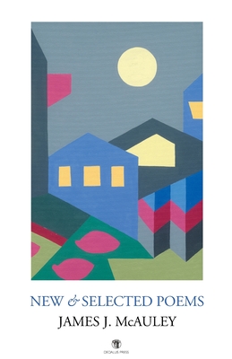 New & Selected Poems - James J. Mcauley