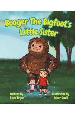 Coperta cărții 'Booger the Bigfoot's Little Sister - Alper Ozdil'