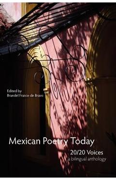 Coperta cărții 'Mexican Poetry Today: 20/20 Voices - Brandel France De Bravo'