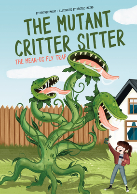 Mean-Us Flytrap - Heather Macht