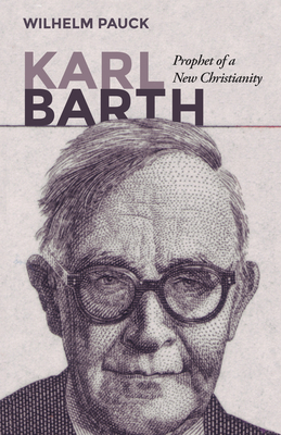 Karl Barth - Wilhelm Pauck