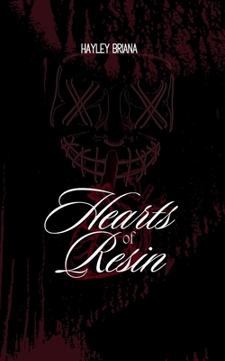 Hearts of Resin - Hayley Briana