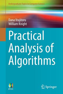 Practical Analysis of Algorithms - Dana Vrajitoru