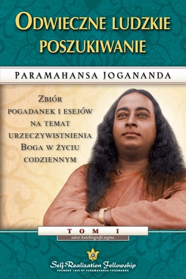 Odwiecznego ludzkiego poszukiwania (Man's Eternal Quest Polish) - Paramahansa Yogananda
