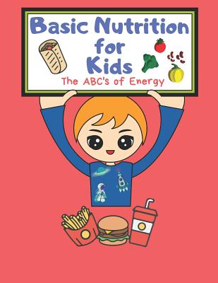 Basic Nutrition For Kids: A Healthy Mind Activity Book - T2 Healthystarts Publishing Co