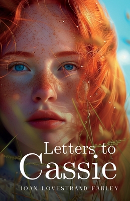Coperta cărții 'Letters to Cassie - Joan Lovestrand Farley'