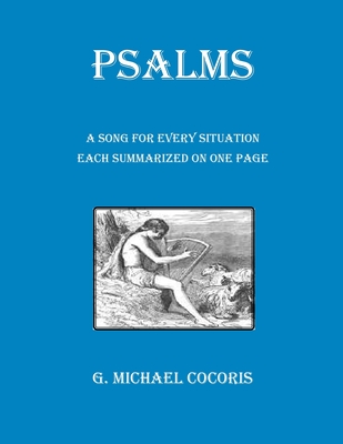 Coperta cărții 'PSALMS A Song for Every Situation Each Summarized on One Page - G. Michael Cocoris'