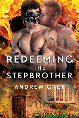 Redeeming the Stepbrother: Volume 2 - Andrew Grey