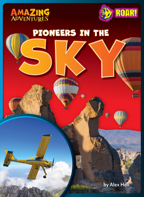 Coperta cărții 'Pioneers in the Sky - Alex Hall'