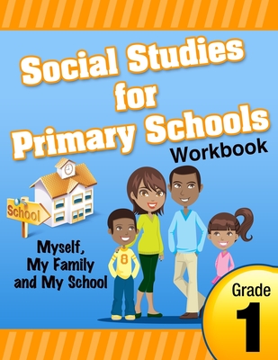 Coperta cărții 'Social Studies for Primary Schools Grade 1 - Cynthia O. Smith'
