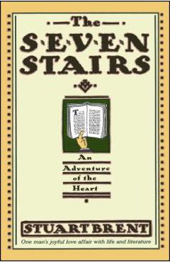 Coperta cărții 'The Seven Stairs: An Adventure of the Heart - Stuart Brent'