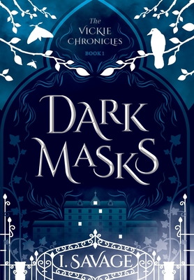 Dark Masks - Updated Edition: A Heart-Pounding Mystery-Thriller - I. Savage