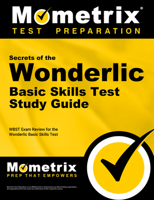 Coperta cărții 'Secrets of the Wonderlic Basic Skills Test Study Guide: Wbst Exam Review for the Wonderlic Basic Skills Test -'