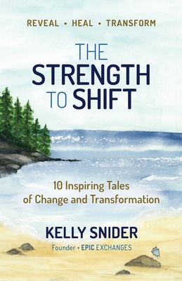 The Strength to Shift - 