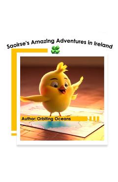 Coperta cărții 'Saoirse's Amazing Adventures in Ireland: A Magical Journey Through Enchanting Ireland for Kids 3-12 - Orbiting Oceans'
