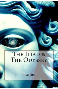 Coperta cărții 'The Iliad & The Odyssey - Samuel Butler'