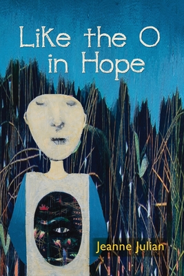 Coperta cărții 'Like the O in Hope - Jeanne Julian'