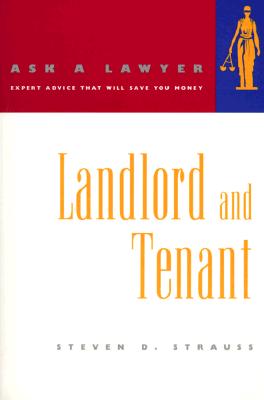 Landlord and Tenant - Steven D. Strauss