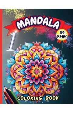 Coperta cărții 'Mandala 1 Coloring Book: Stress Relieving Mandala Designs for Adults Relaxation -'