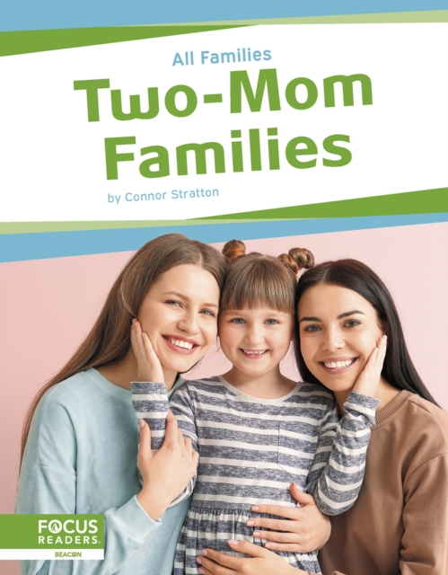 Two-Mom Families - Connor Stratton