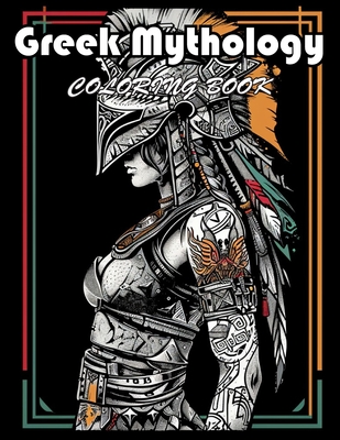 Coperta cărții 'Greek Mythology Coloring Book: 100+ Exciting And Easy Coloring Pages - Phinell Hamu'