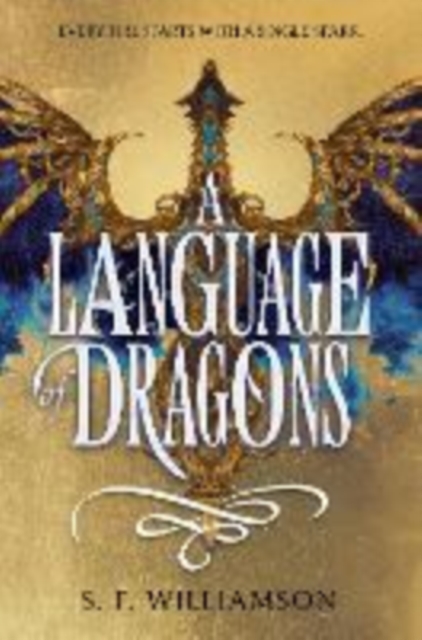 A Language of Dragons - S. F. Williamson