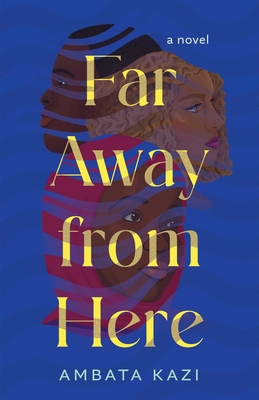 Far Away from Here - Ambata Kazi