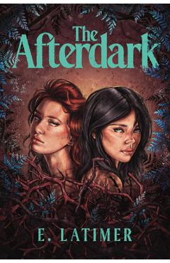 Coperta cărții 'The Afterdark - E. Latimer'