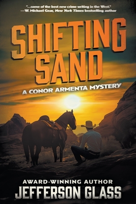 Shifting Sand: A Conor Armenta Western Mystery - Jefferson Glass