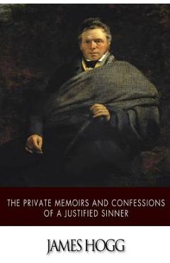 Coperta cărții 'The Private Memoirs and Confessions of a Justified Sinner - James Hogg'