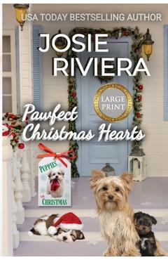 Coperta cărții 'Pawfect Christmas Hearts Large Print: A Heartwarming Sweet, Clean, and Wholesome Holiday Romance Collection Featuring'