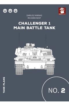 Coperta cărții 'Challenger 1 Main Battle Tank - Richard Kent'