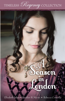 A Season in London - Elizabeth Johns