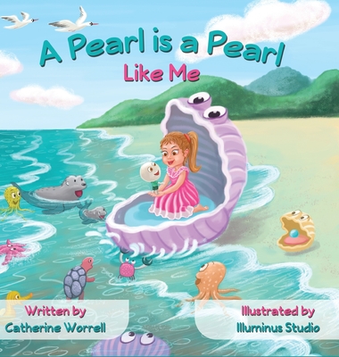 A Pearl is a Pearl Like Me - Catherine Worrell