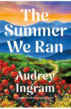 The Summer We Ran - Audrey Ingram