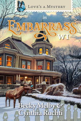 Love's a Mystery in Embarrass WI - Becky Melby
